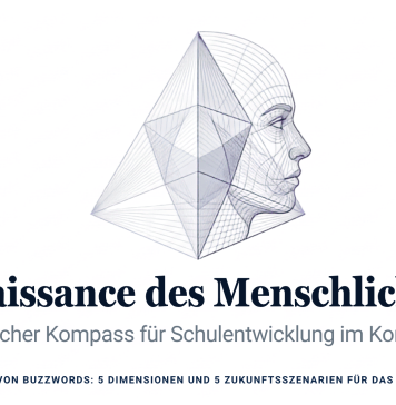 „Die Renaissance des Menschlichen“ in Zeiten von KI – was heisst das für Schule und Unterricht? Startseite 1
